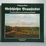  Geschichte Bramstedts. Vom Kirchdorf zum modernen Kurbad