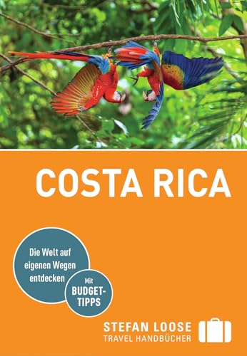 Stefan Loose Reiseführer Costa Rica: mit Reiseatlas