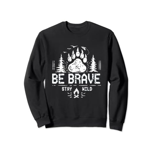 Be Brave Stay Wild | camping en el desierto y tiendas de campaña Sudadera