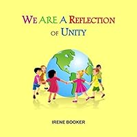 We Are a Reflection of Unity 0990634698 Book Cover