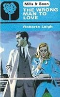 Wrong Man to Love 0449140261 Book Cover