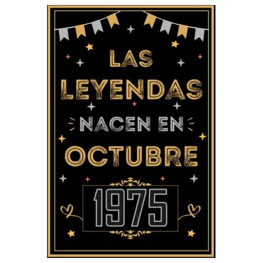 CUADERNO, LAS LEYENDAS NACEN EN OCTUBRE 1975: Regalo de 47 cumpleaños para mujeres y hombres, ideas de 47 cumpleaños... un cumpleaños... divertido, ... regalo de 47 cumpleaños para él/ella.