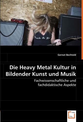Heavy Metal Kultur didactique musicale et art analyse approfondie