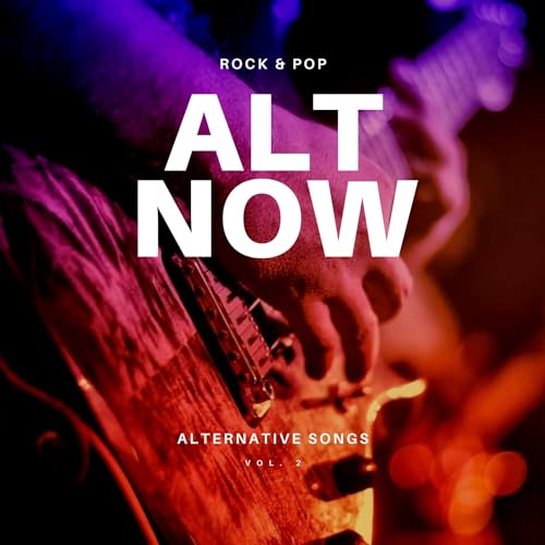 Écouter Alt Now: Rock & Pop Alternative Songs, Vol. 02 par VARIOUS ...