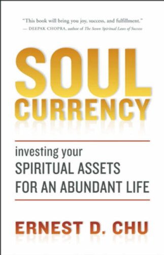Buy Soul Currency: Finding Abundance Where Purpose Meets Intention — BookShops.in