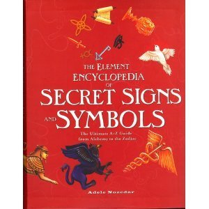 Paperback The Element Encyclopedia of Signs and Symbols: The Ultimate A-Z Guide from Alchemy to the Zodiac Book