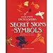 The Element Encyclopedia of Signs and Symbols: The Ultimate A-Z Guide from Alchemy to the Zodiac