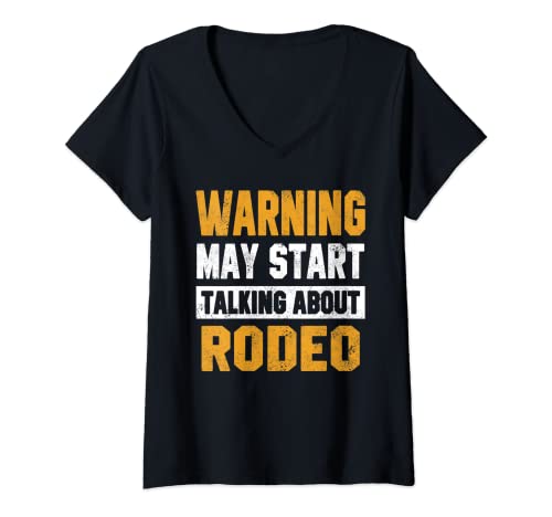 Mujer Advertencia puedo comenzar a hablar sobre Rodeo Funny Camiseta Cuello V