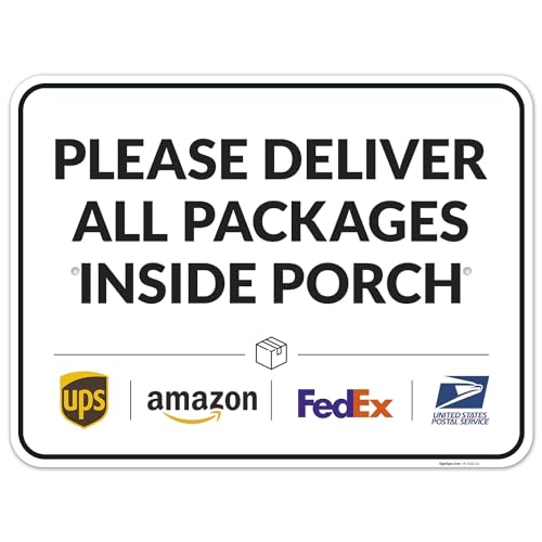 Image of Package Delivery Sign, Delivery Instructions Deliver All Package Inside Porch Sign, 18x24 Inches, Rust Free .063 Aluminum, Fade Resistant, Made in USA by Sigo Signs