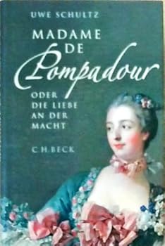 Hardcover Madame de Pompadour [German] Book