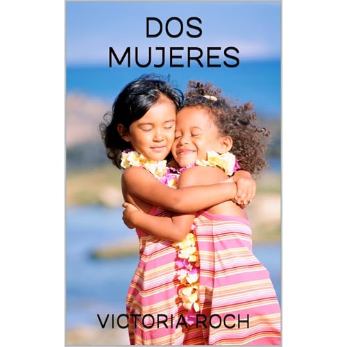Dos Mujeres Audiolibro Por Victoria Roch arte de portada