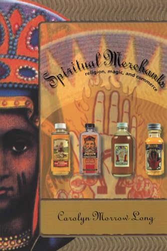 Spiritual Merchants: Religion, Magic and Commerce