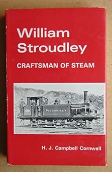 William Stroudley: Craftsman of Steam