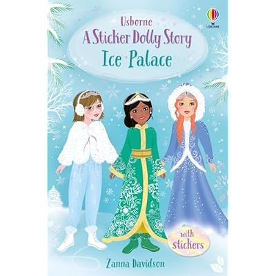Sticker Dolly Stories: Ice Palace: A Princess Dolls Story: 1