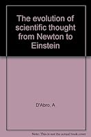 The evolution of scientific thought from Newton to Einstein B0007DO9ZM Book Cover