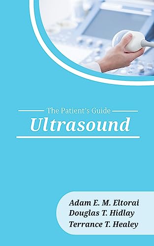 Ultrasound (The Patient's Guide)