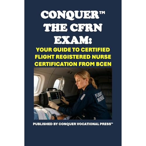 Conquer the CFRN Exam: Your Guide to Certified Flight Registered Nurse Certification from BCEN by Philip Martin McCaulay episode artwork