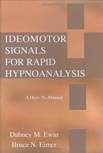 Buy Ideomotor Signals for Rapid Hypnoanalysis: A How-to Manual — BookShops.in