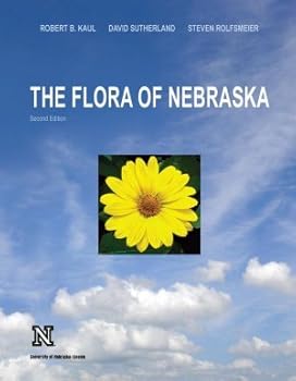 The Flora of Nebraska: Keys, Descriptions, and Distributional Maps of All Native and Introduced Species That Grow Outside Cultivation: With Observations about Their Past, Present, and Future Status