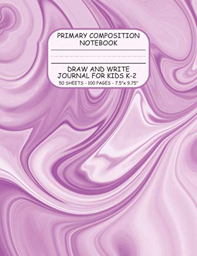 Primary Composition Notebook: Draw and Write Journal for Kids K-2 | Top Blank, Bottom Lined With...