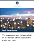 Verbesserung der Netzqualität in modernen Stromnetzen: Die Rolle von DVR (German Edition) 6208880866 Book Cover
