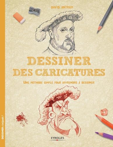 livre Dessiner des caricatures: Une méthode simple pour apprendre à dessiner.