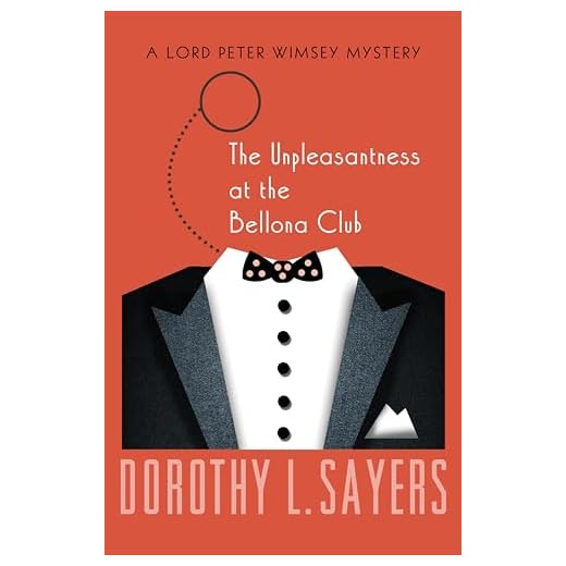 The Unpleasantness at the Bellona Club (The Lord Peter Wimsey Mysteries Book 5)