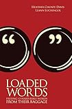 Loaded Words: Freeing 12 Hard Bible Words from Their Baggage