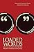 Loaded Words: Freeing 12 Hard Bible Words from Their Baggage