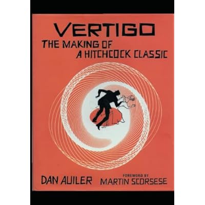 Vertigo: The Making of a Hitchcock Classic: 25th Anniversary Edition