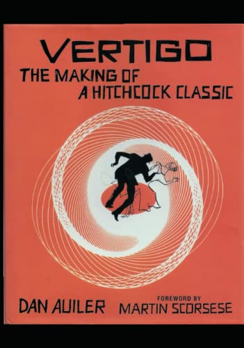Vertigo: The Making of a Hitchcock Classic: 25th Anniversary Edition