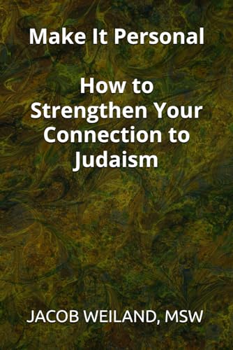 Make It Personal: How to strengthen your connection to Judaism