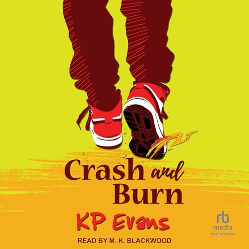 KP Evans presents Crash and Burn episode artwork