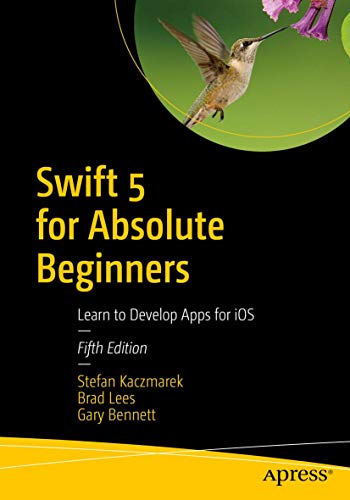 Swift 5 for Absolute Beginners: Learn to Develop Apps for iOS view 2