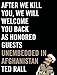 After We Kill You, We Will Welcome You Back as Honored Guests: Unembedded in Afghanistan