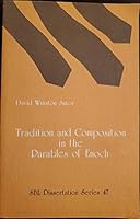 Tradition and Composition in the Parables of Enoch 0891303359 Book Cover