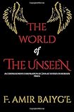 The World of The Unseen: A comprehensive compilation of Jinn activities in modern times