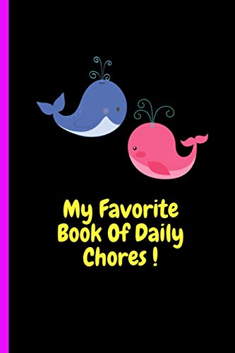 My Favorite Book Of Daily Chores !: Daily, Weekly House Chore Chart For Kids. Great Way To Teach Your Child The Importance of Discipline, ... To Be Independent Early At Home And In Life. image 3