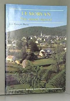 Paperback Le Morvan, parc naturel régional [French] Book