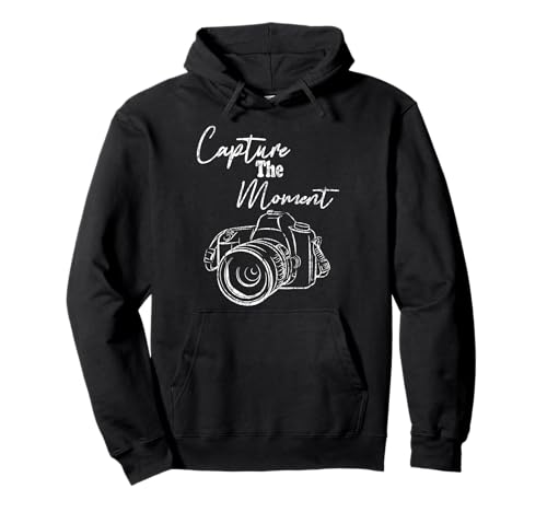 Capture The Moment Funny Photography Photographer Graphic Pullover Hoodie
