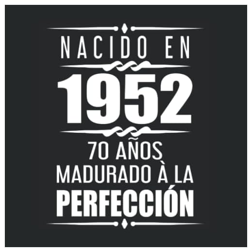 Nacido En 1952 70 Años Madurado À La Perfección: Libro de visitas 70 cumpleaños