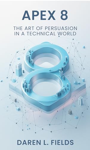 Apex 8: The Art of Persuasion in a Technical World
