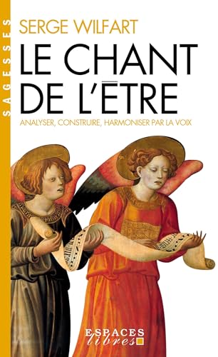 livre Le Chant de l'être (Espaces Libres - Sagesses)