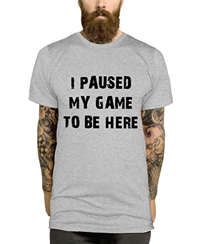 T-shirt de jeu avec inscription « I Paused My Game to Be Here » - Gris - Large