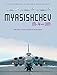 Myasishchev M-4 and 3M: The First Soviet Strategic Jet Bomber