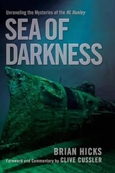 The Hunley Revealed: Solving the Mystery of the Civil War Submarine's Disappearance