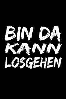 Bin da kann losgehen