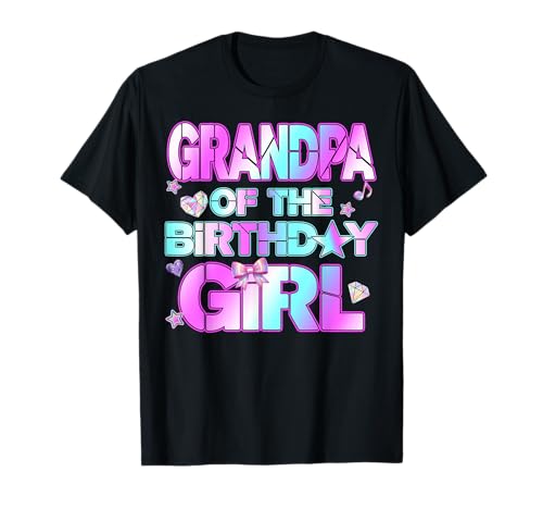 Grandpa The Birthday Girl Kpop Family Birthday Party Girls T-Shirt