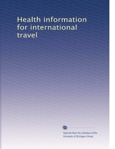 Informations sur la santé pour les voyages internationaux