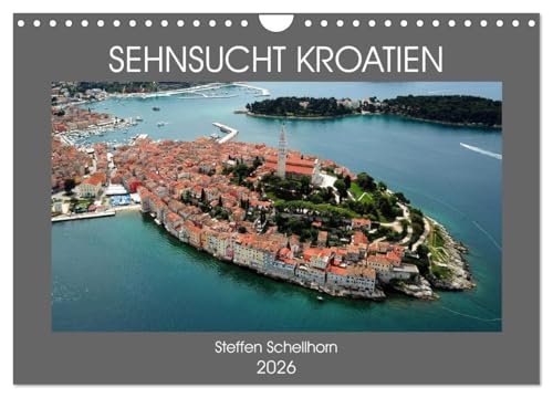 SEHNSUCHT KROATIEN (Wandkalender 2026 DIN A4 quer), CALVENDO Monatskalender: 1777